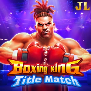 Jili : Boxing King Title Match - HEROBET168