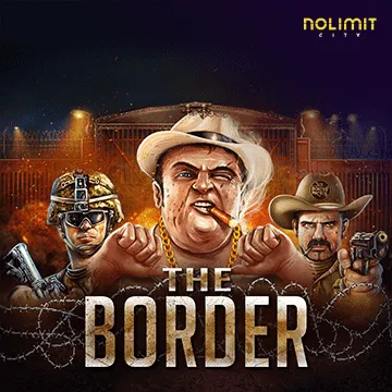 NolimitCity : The Border - HEROBET168
